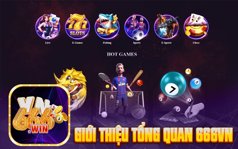 Giới thiệu tổng quan 666VN